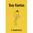thumbnail image 1 of Soy Carlos: Soy Carlos (Series #1) (Paperback), 1 of 1