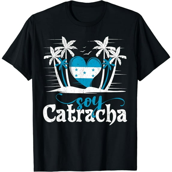 Soy Catracha T-shirt For Hondurans - Honduras Flag Gift Girl T-Shirt