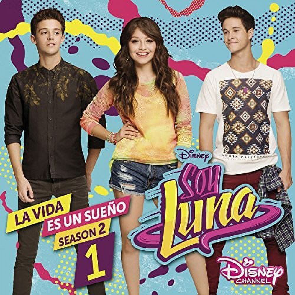 Soy Luna: La Vida Es Un Sueno Soundtrack 