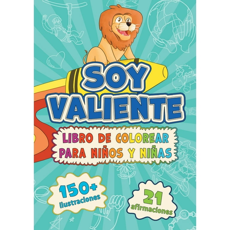 Soy Valiente: Libro de Colorear Para Niños y Niñas (Paperback) 