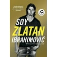 thumbnail image 1 of Soy Zlatan Ibrahimovic (Paperback), 1 of 1