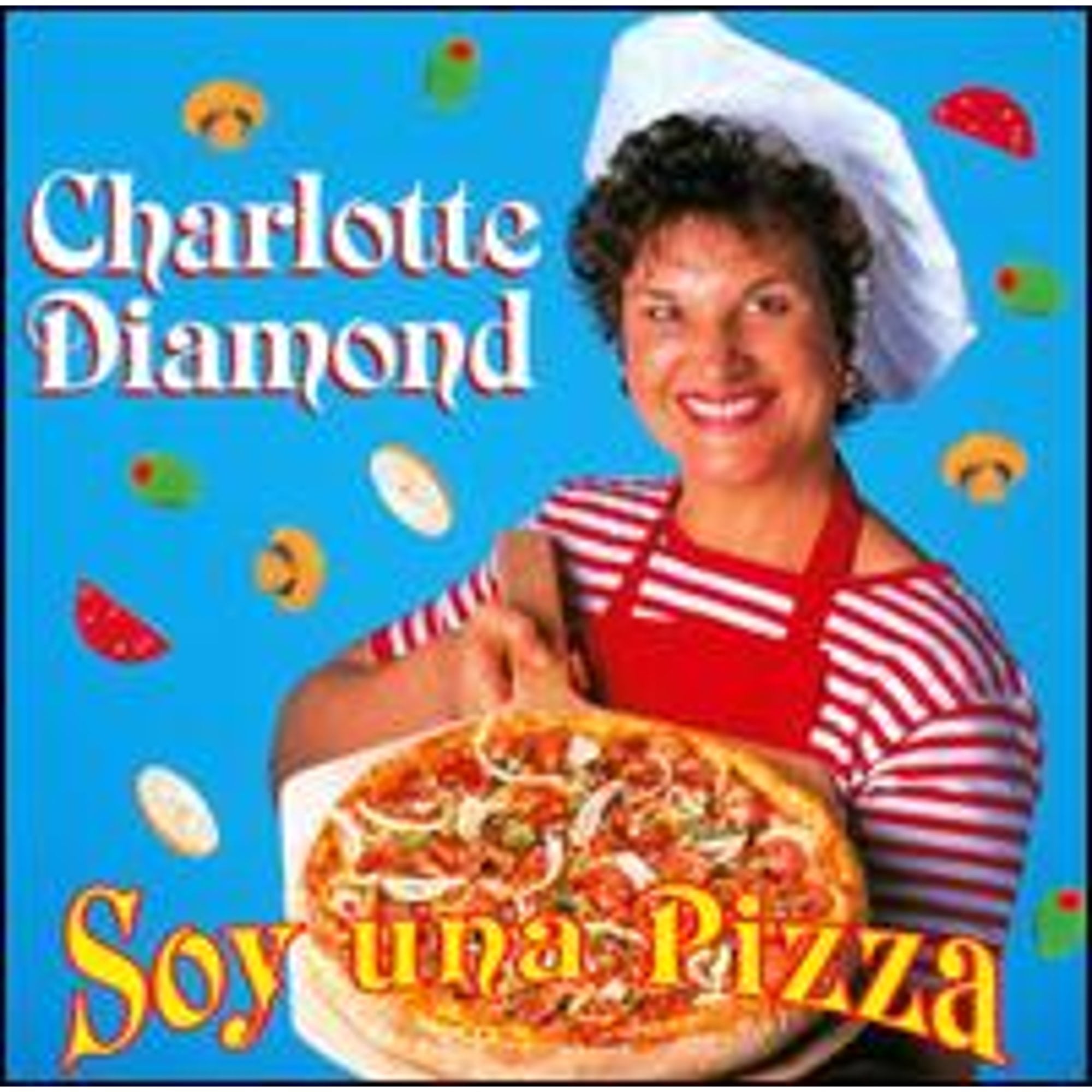 Soy una Pizza (CD) by Charlotte Diamond