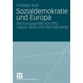 thumbnail image 1 of Sozialdemokratie Und Europa: Die Europapolitik Von Spd, Labour Party Und Parti Socialiste, (Paperback), 1 of 1