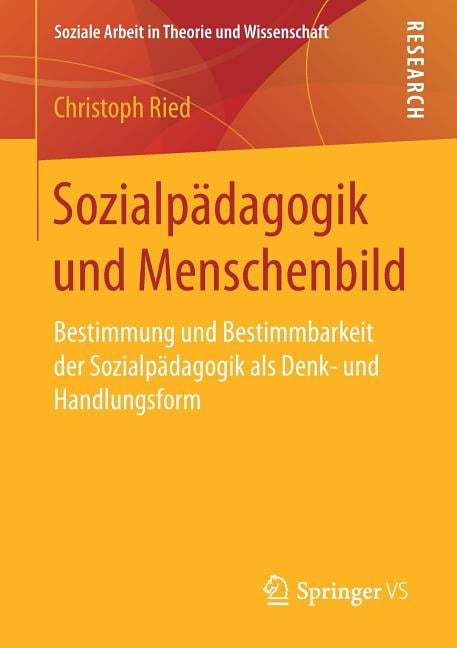 Soziale Arbeit Sozialpädagogik Unterschied Soziale Arbeit in Theorie Und Wissenschaft: Sozialpädagogik Und