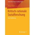 thumbnail image 1 of Soziale Arbeit in Theorie Und Wissenscha Kritisch-Rationale Sozialforschung: Eine Einführung, (Paperback), 1 of 1