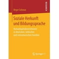 thumbnail image 1 of Soziale Herkunft Und Bildungssprache: Humankapitalinvestitionen in Deutschen, TÃ¼rkischen Und Vietnamesischen Familien, (Paperback), 1 of 1