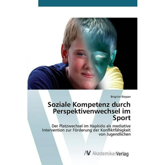 Soziale Kompetenz durch Perspektivenwechsel im Sport (Paperback)