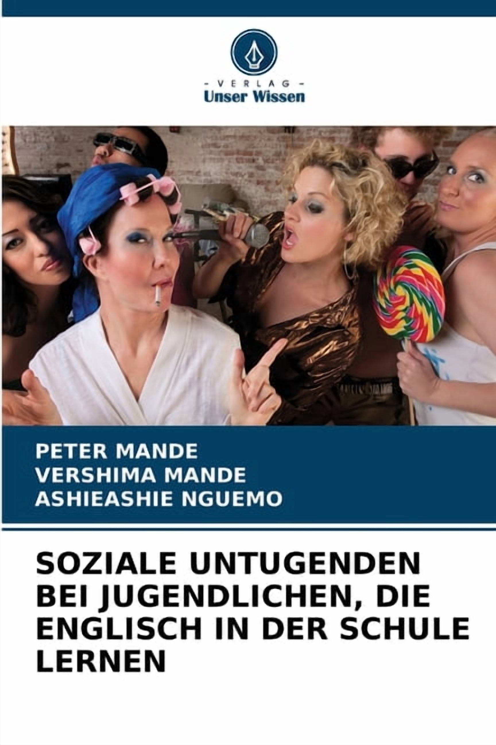 Soziale Untugenden Bei Jugendlichen, Die Englisch in Der Schule Lernen, (Paperback)