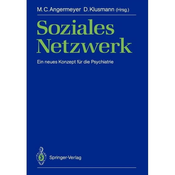 Soziales Netzwerk: Ein Neues Konzept Für Die Psychiatrie, (Paperback)