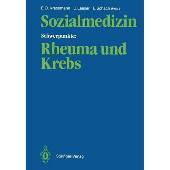 Sozialmedizin Schwerpunkte: Rheuma Und Krebs: Wissenschaftliche Jahrestagung 1985 Der Deutschen Gesellschaft Für Sozialm, (Paperback)