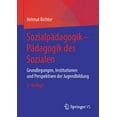 thumbnail image 1 of SozialpÃ¤dagogik - PÃ¤dagogik Des Sozialen: Grundlegungen, Institutionen Und Perspektiven Der Jugendbildung, (Paperback), 1 of 1