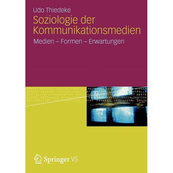 Soziologie Der Kommunikationsmedien: Medien - Formen - Erwartungen, (Paperback)