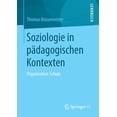 thumbnail image 1 of Soziologie in PÃ¤dagogischen Kontexten: Organisation Schule, (Paperback), 1 of 1