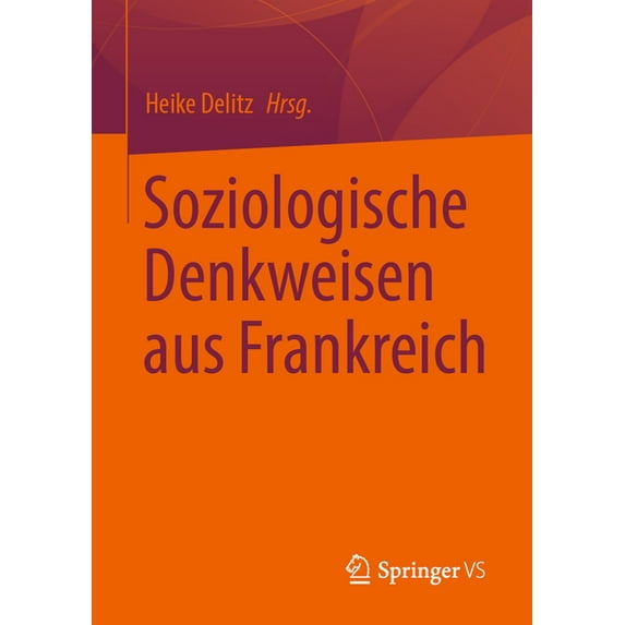 Soziologische Denkweisen Aus Frankreich, (Paperback)