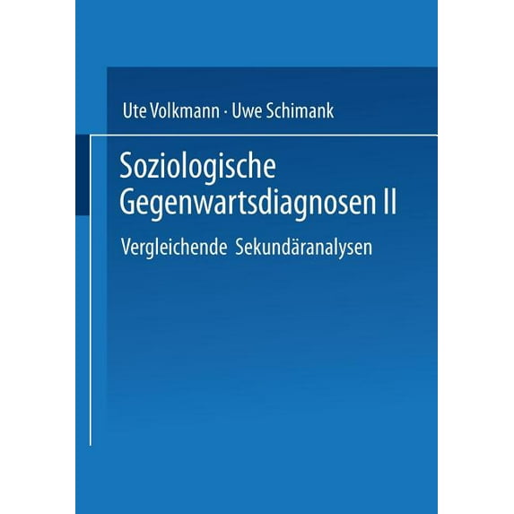 Soziologische Gegenwartsdiagnosen II: Vergleichende Sekundäranalysen, (Paperback)