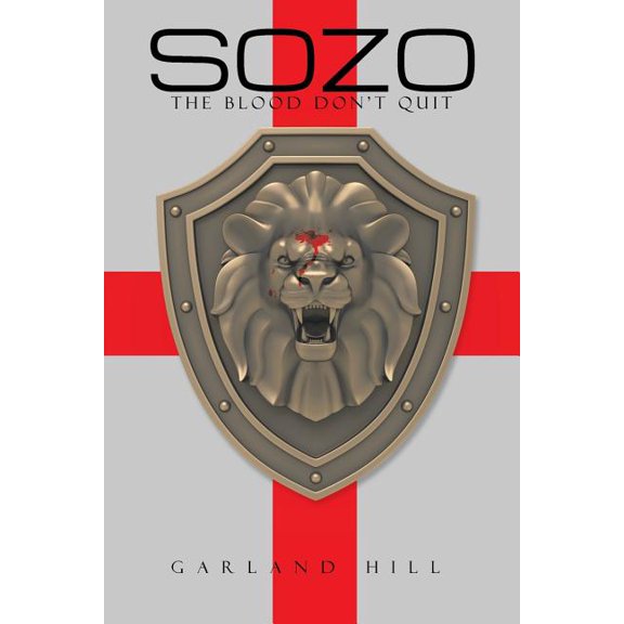 Sozo: The Blood Don't Quit, (Paperback)