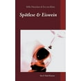 thumbnail image 1 of Sptlese Eiswein: Ein E-Mail-Roman 1. Teil German Edition Paperback 3752625872 9783752625875 Milla Dmichen, Eva Von Kleist, 1 of 9