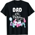thumbnail image 1 of Spa Makeup Birthday Party Dad Of The Birthday Girl Manicure T-Shirt, 1 of 4