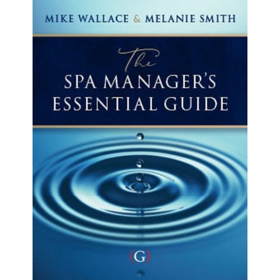 Spa Manager?s Essential Guide