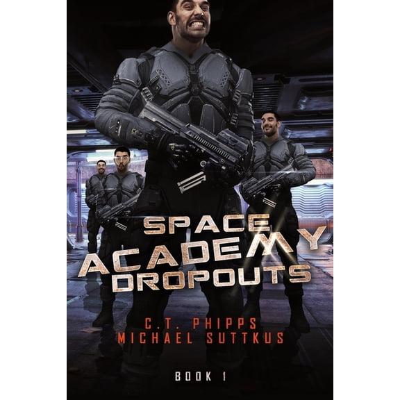 Space Academy: Space Academy Dropouts (Series #1) (Paperback)