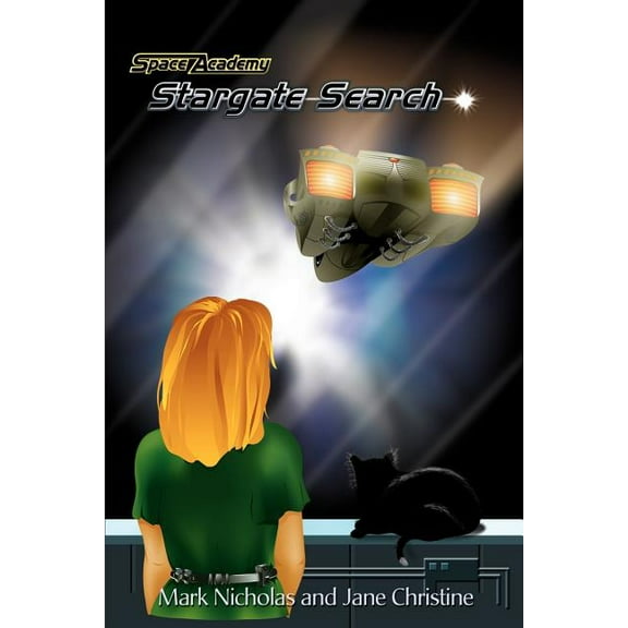 Space Academy, Stargate Search: Volume 2 of the Kirsten Chronicles, (Paperback)