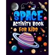 Space Activity Book for Kids ages 4-8 Jumbo Workbook for Children. Fun! Facts & Activities About the Planets, Paperback