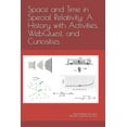 thumbnail image 1 of Space and Time in Special Relativity: A History with Activities, WebQuest, and Curiosities (Paperback), 1 of 1