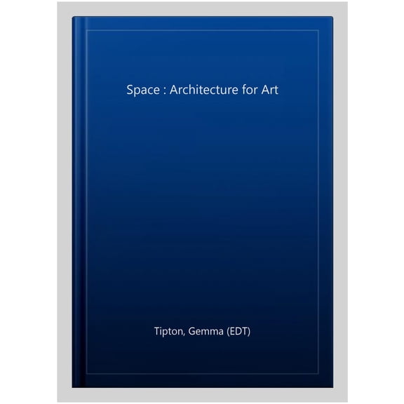 Space : Architecture for Art
