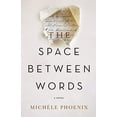 thumbnail image 1 of Pre-Owned The Space Between Words (Paperback) 0718086449 9780718086442, 1 of 1