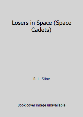 Pre-Owned Losers in Space (Space Cadets) (Paperback) 0590447467 9780590447461