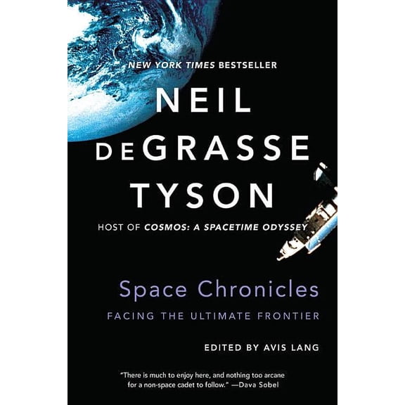 Space Chronicles: Facing the Ultimate Frontier, (Paperback)