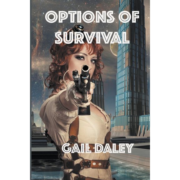 Space Colony Journals Options of Survival, Book 1, (Paperback)