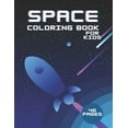 thumbnail image 1 of Space Coloring Book For Kids 40 Pages: Science Fiction Outer Space Astronauts Aliens Adventure, 1 of 1