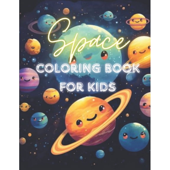 Space Coloring Book For Kids: Explore the Universe with Adorable Planets and Stars, (Paperback)