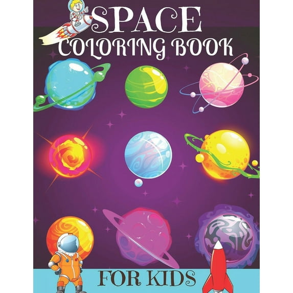 Space Coloring Book For Kids : Fun and Educational Coloring Book for Preschool and Elementary Children Space and Rockets ( Volume:12) (Paperback)