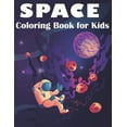thumbnail image 1 of Space Coloring Book for Kids: Fantastic Outer Space Coloring with Planets Astronauts Space Ships Rockets (Little Kids First Big Book of Space) (Paperback), 1 of 1