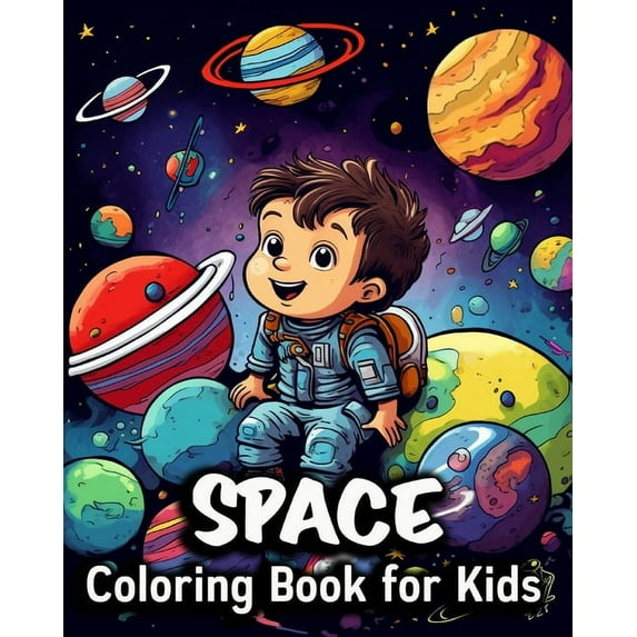 Space Coloring Book for Kids: 50 Cute Images to Color and Relax, (Paperback)