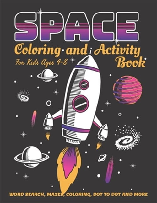 Space Coloring and Activity Book for Kids Ages 4-8: 58 Pages with WORD ...