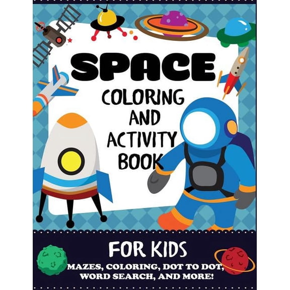Space Coloring and Activity Book for Kids, (Paperback)