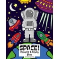 thumbnail image 1 of Space! Colouring & Activity Book: 8x10 Colouring & Activity Book for Space/Universe Loving Children, Age 6-10 Years Old (Paperback), 1 of 1