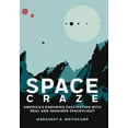 thumbnail image 1 of Space Craze: America's Enduring Fascination with Real and Imagined Spaceflight, (Hardcover), 1 of 1