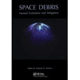 thumbnail image 1 of Space Debris: Hazard Evaluation and Debris, (Hardcover), 1 of 1