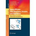 thumbnail image 1 of Space-Efficient Data Structures, Streams, and Algorithms: Papers in Honor of J. Ian Munro, on the Occasion of His 66th B, (Paperback), 1 of 1
