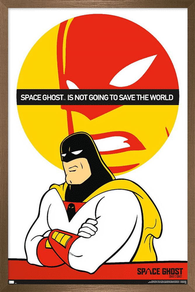 Space Ghost Coast to Coast - Not Going to Save Wall Poster, 22.375" x 34", Framed