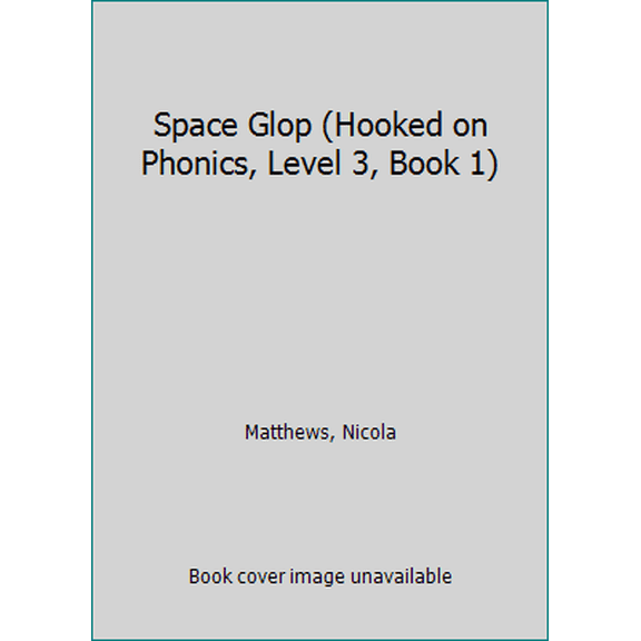 Pre-Owned Space Glop (Hooked on Phonics, Level 3, Book 1) (Paperback) 1887942599 9781887942591