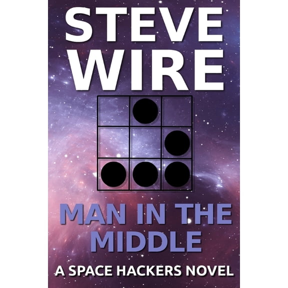 Space Hackers: Man in the Middle (Paperback)
