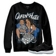 Space Jam 11s DopeSkill Crewneck Sweatshirt Queen Of Hustle Graphic Up