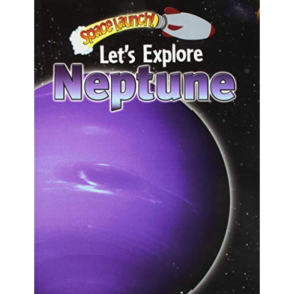Pre-Owned Space Launch!: Let's Explore Neptune (Paperback)