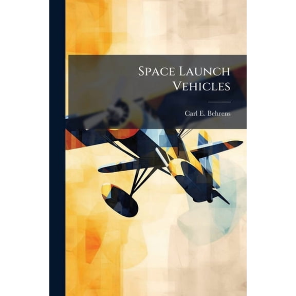 Space Launch Vehicles, (Paperback)