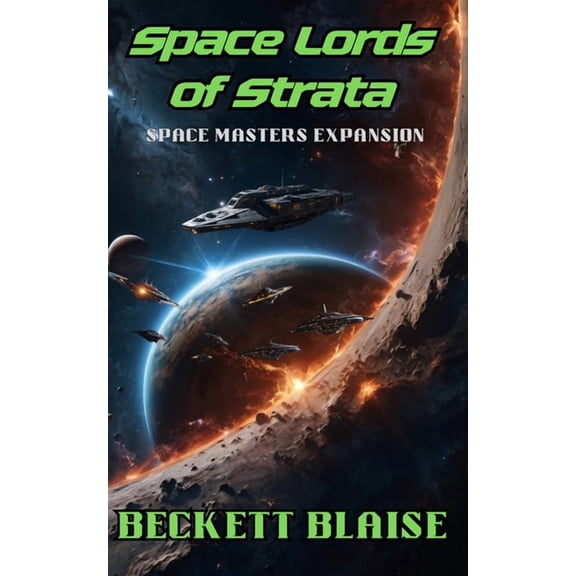 Space Masters Expansion Space Lords of Strata, Book 1, (Paperback)